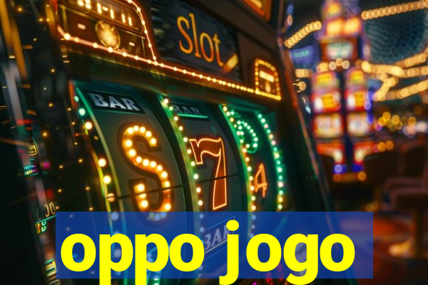 oppo jogo